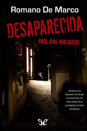 [Nero a Milano 01] • Desaparecida